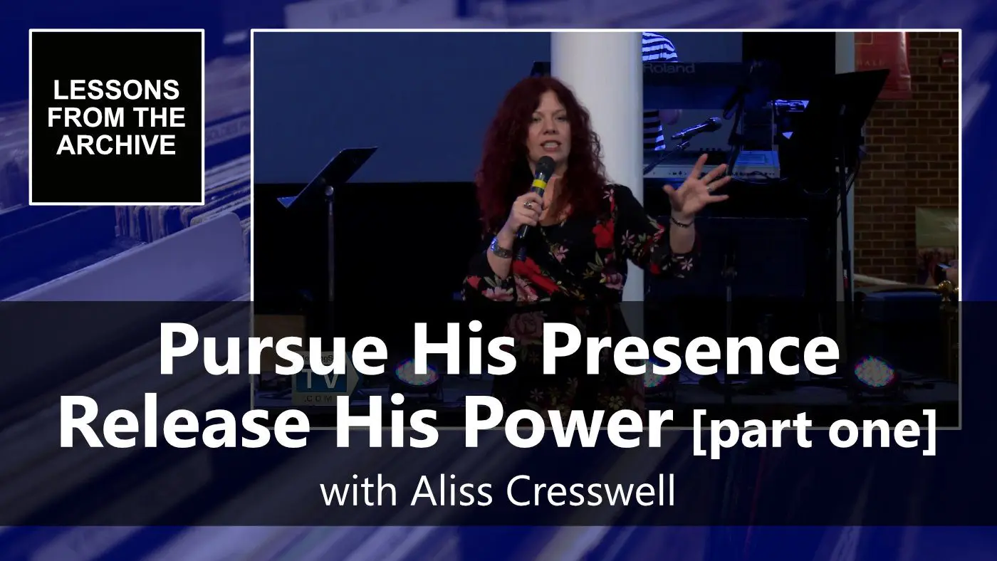Pursue His Presence Aliss Cresswell
