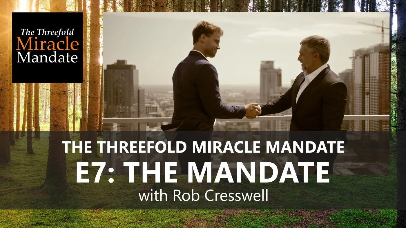 Threefold Miracle Mandate E7