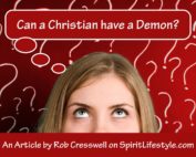 Can a Christian have a demon? By Rob Cresswell