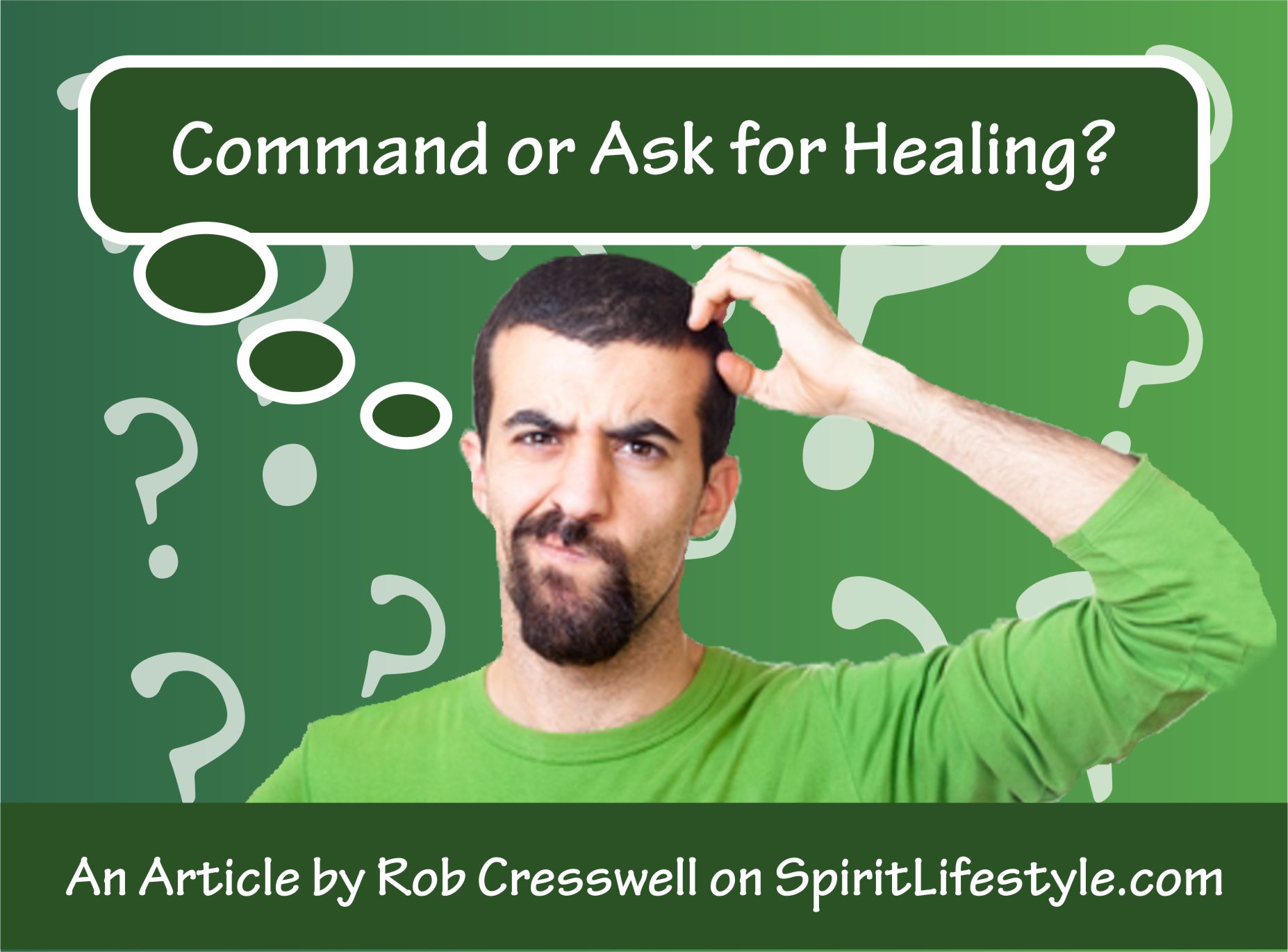 Command or Ask God for healing