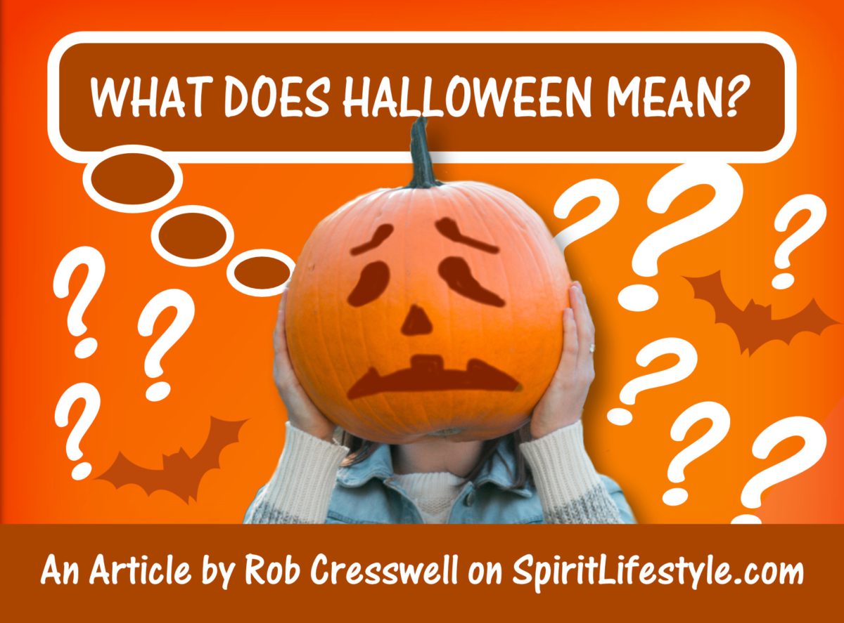 What Does Halloween Mean Spirit Lifestyle With Rob Aliss Cresswell